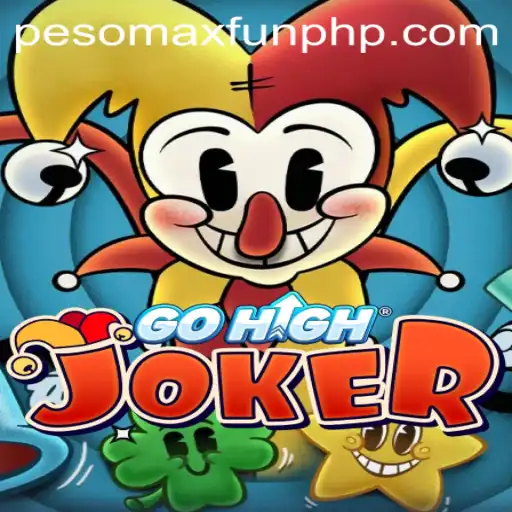 Exploring the Exciting World of GoHighJoker: A Game-changer in PESOMAXFUN Gaming