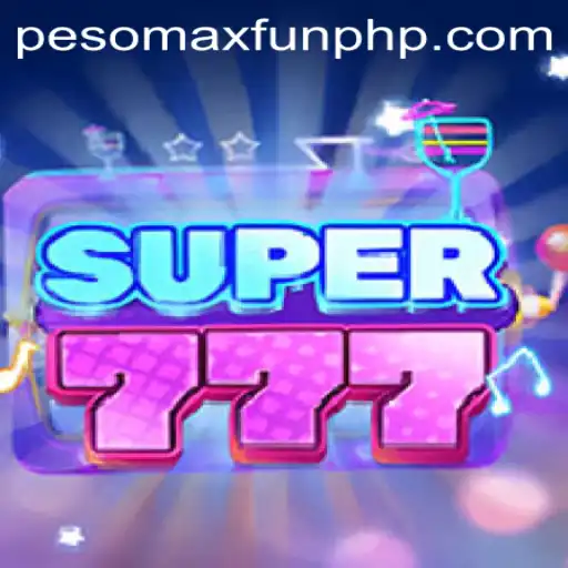 Super777: Dive into the Exhilarating World of PESOMAXFUN